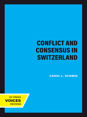 cover image of Conflict and Consensus in Switzerland